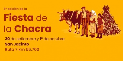 Se realiza este fin de semana la 6ta edici�n de la Fiesta de la Chacra en San Jacinto